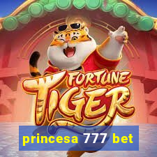 princesa 777 bet